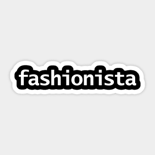 Fashionista Minimal Typography White Text Sticker